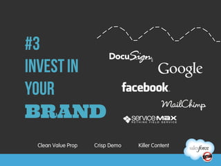 Clean Value Prop   Crisp Demo   Killer Content
 