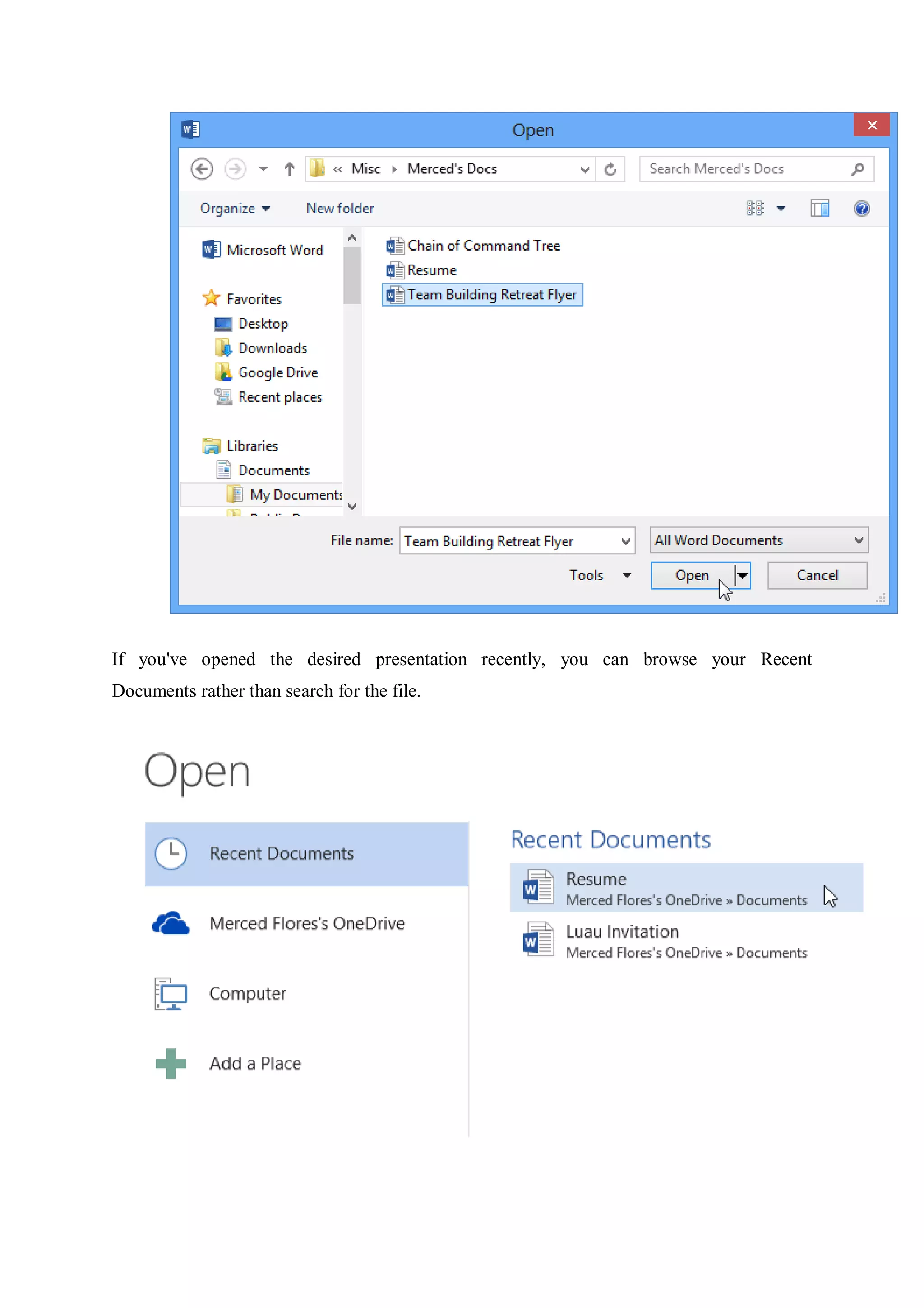 If you've opened the desired presentation recently, you can browse your Recent
Documents rather than search for the file.
 