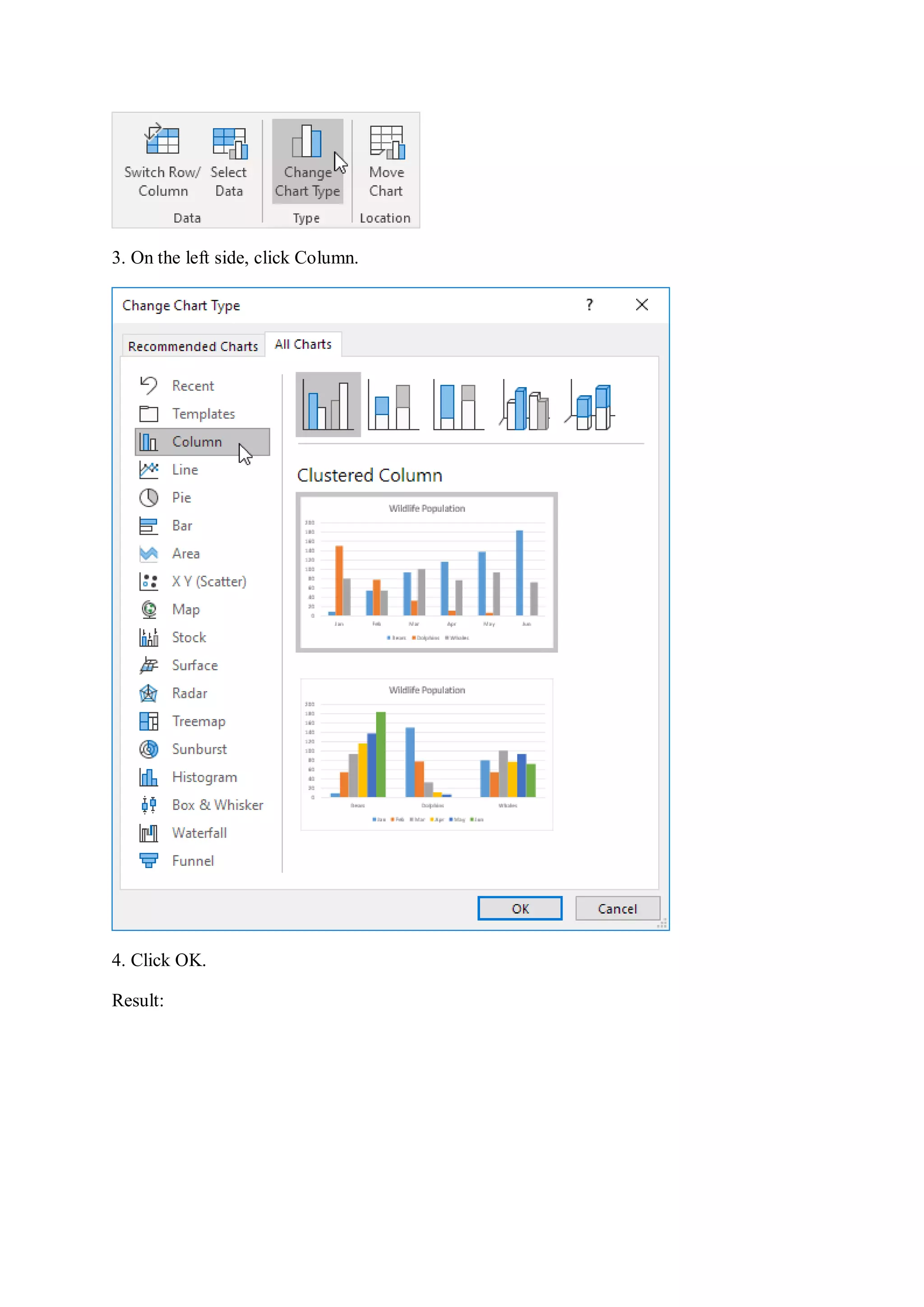 3. On the left side, click Column.
4. Click OK.
Result:
 
