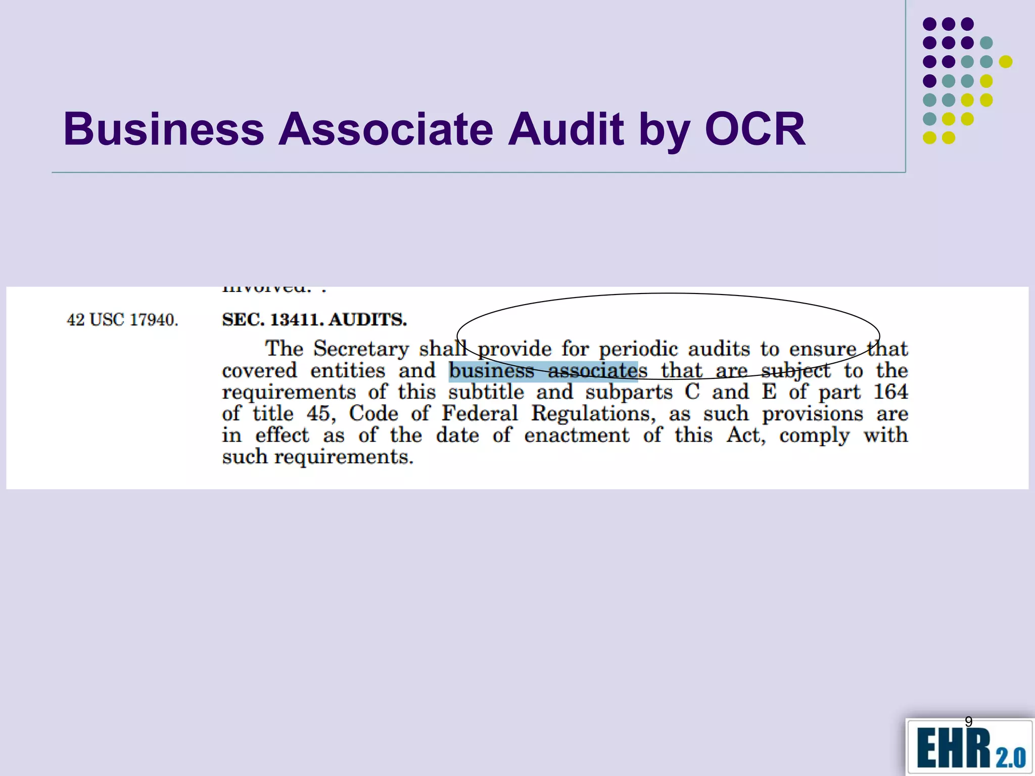 Business Associate Audit by OCR




                                  9
 