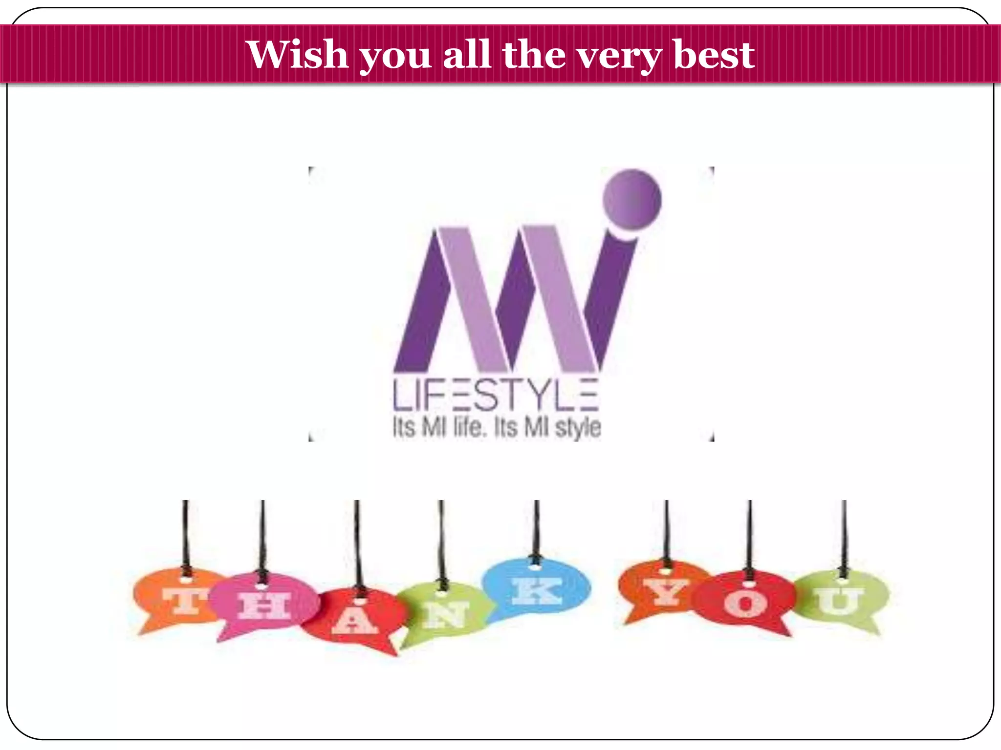 Wish you all the very best
 