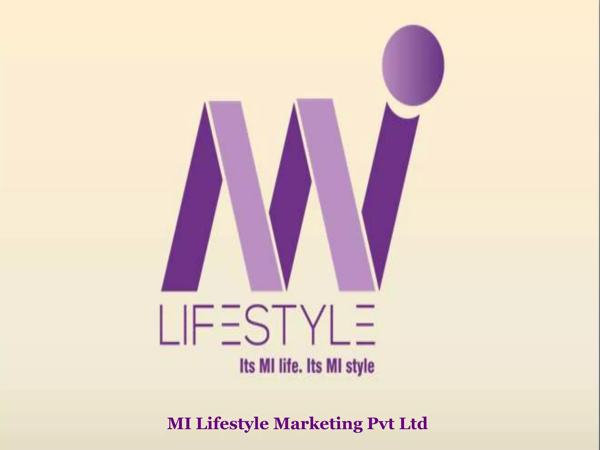 MI Lifestyle Marketing Pvt Ltd
 