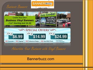 Business Banners




    Advertise Your Business with Vinyl Banners

               Bannerbuzz.com
 