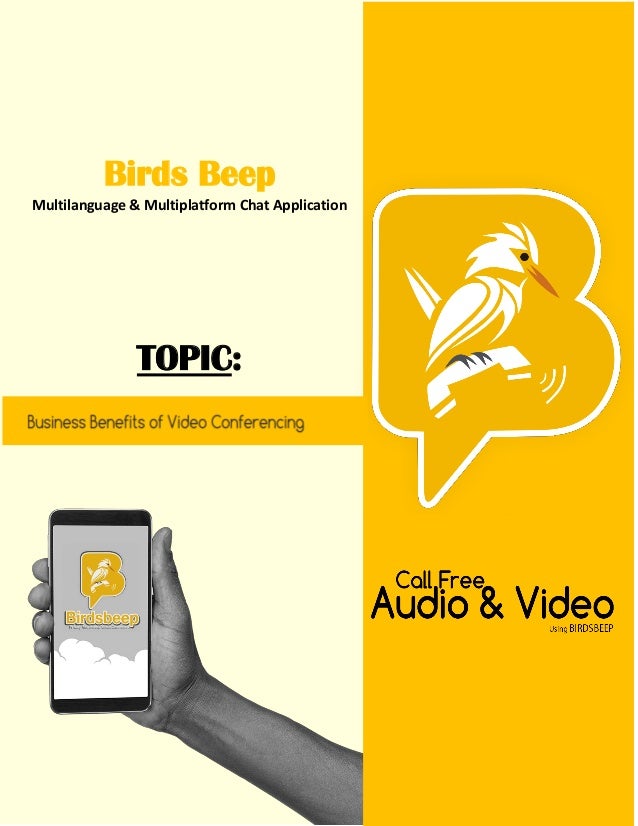 Birds Beep
Multilanguage & Multiplatform Chat Application
TOPIC:
 