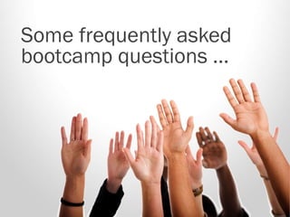 Q. Does the camp cost
anything?
A. Nope. It’s totally free, but you have to
apply:
http://team.hubspot.com/hubspot-inbound-business-camp
 