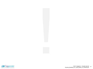© 2011 Capgemini – All rights reserved
                                                            17
Business_Breakfast_2011_Social_Media_CG_Website.pptx
 