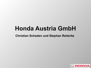 Honda Austria GmbH Christian Schaden und Stephan Reiterits 