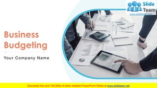 Business
Budgeting
Your Company Name
 
