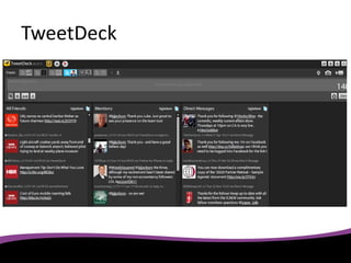 TweetDeck
 