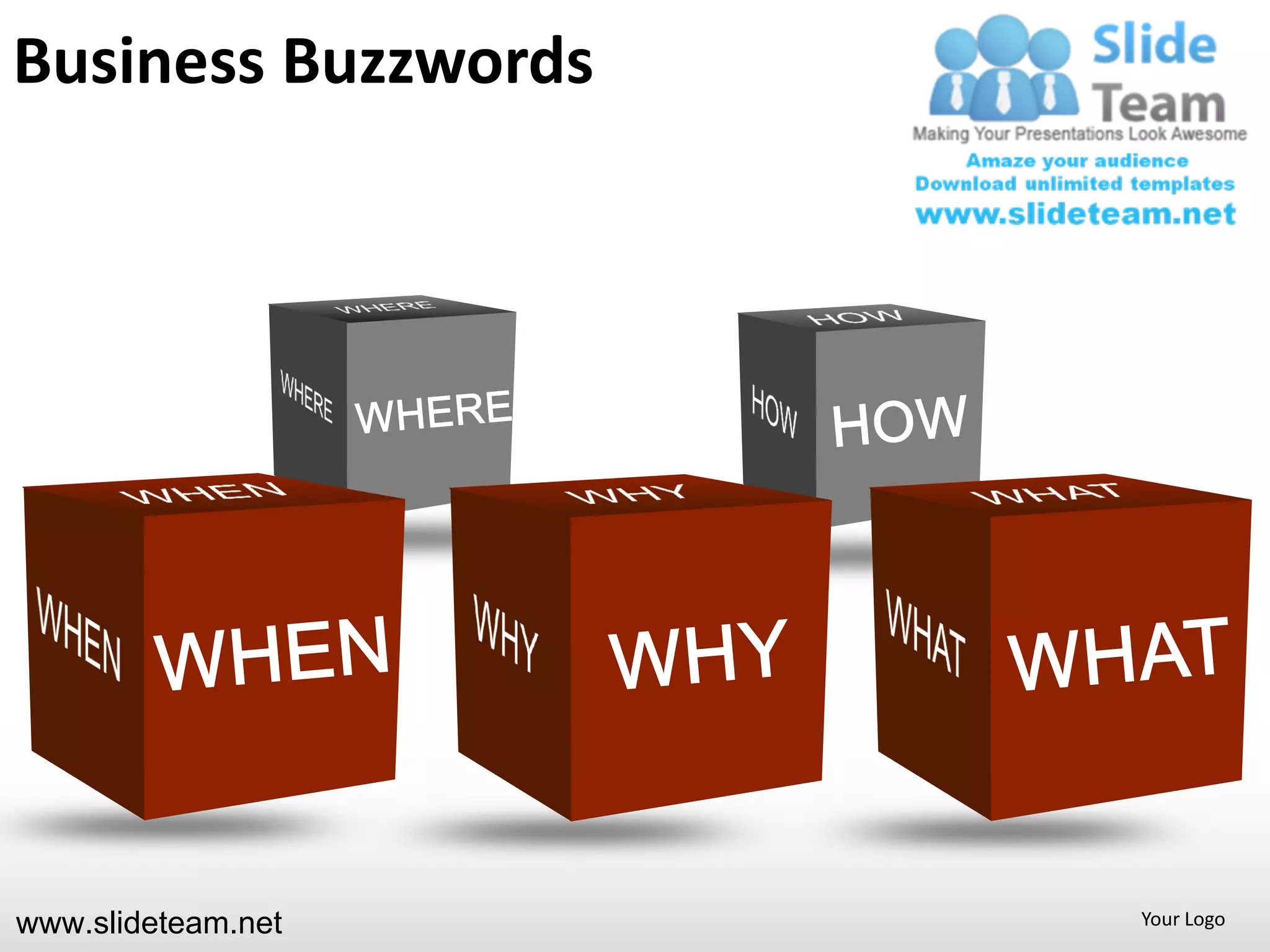 Business Buzzwords




www.slideteam.net    Your Logo
 