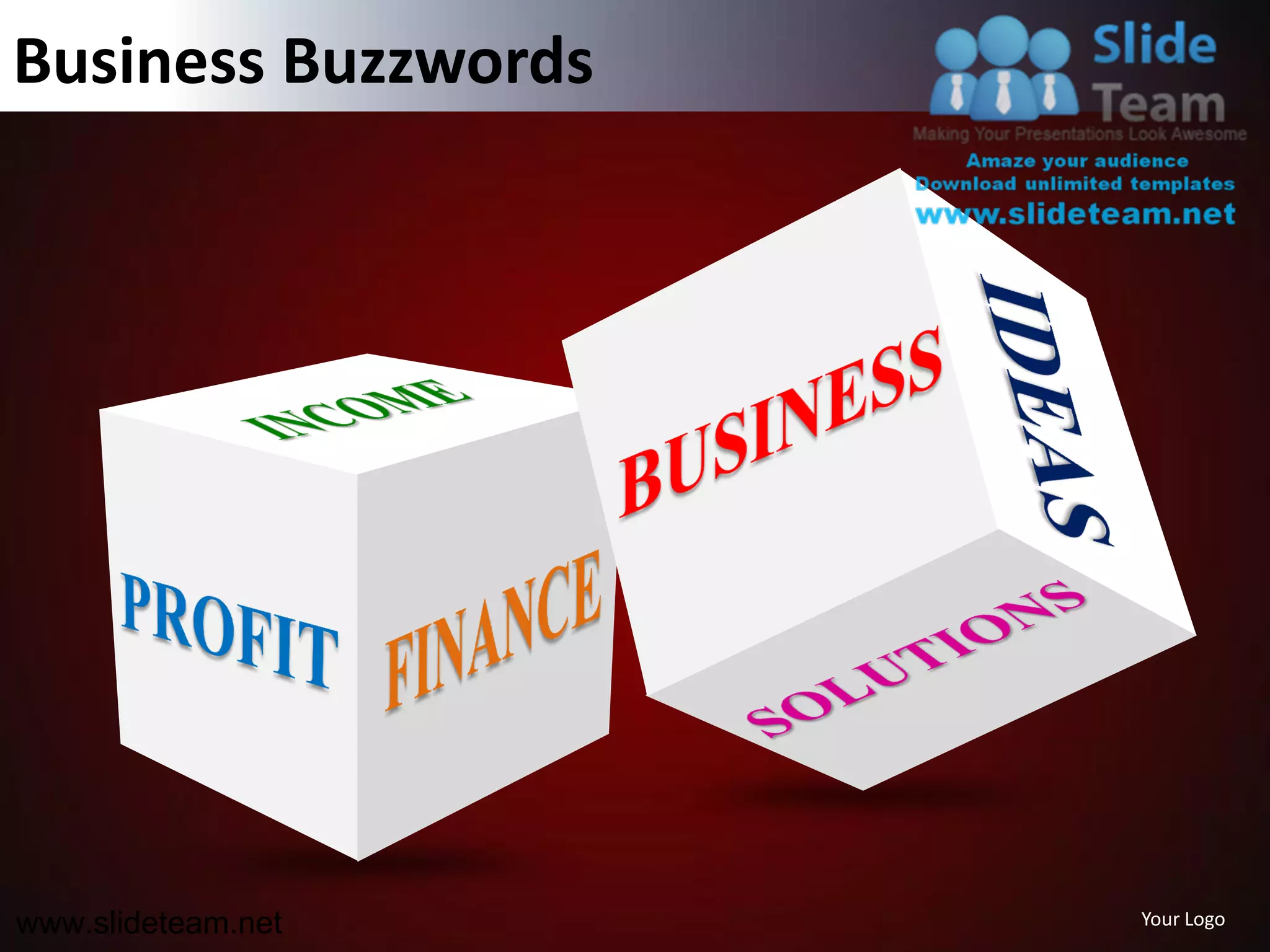 Business Buzzwords




www.slideteam.net    Your Logo
 