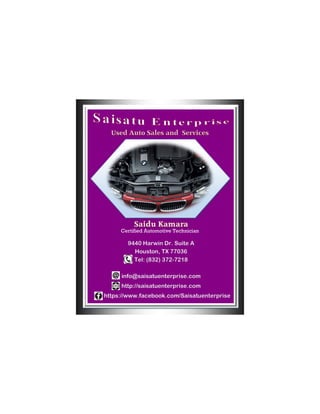 Certified Automotive Technician
9440 Harwin Dr. Suite A
Houston, TX 77036
Tel: (832) 372-7218
info@saisatuenterprise.com
http://saisatuenterprise.com
https://www.facebook.com/Saisatuenterprise
 