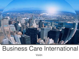 [object Object],Business Care International  