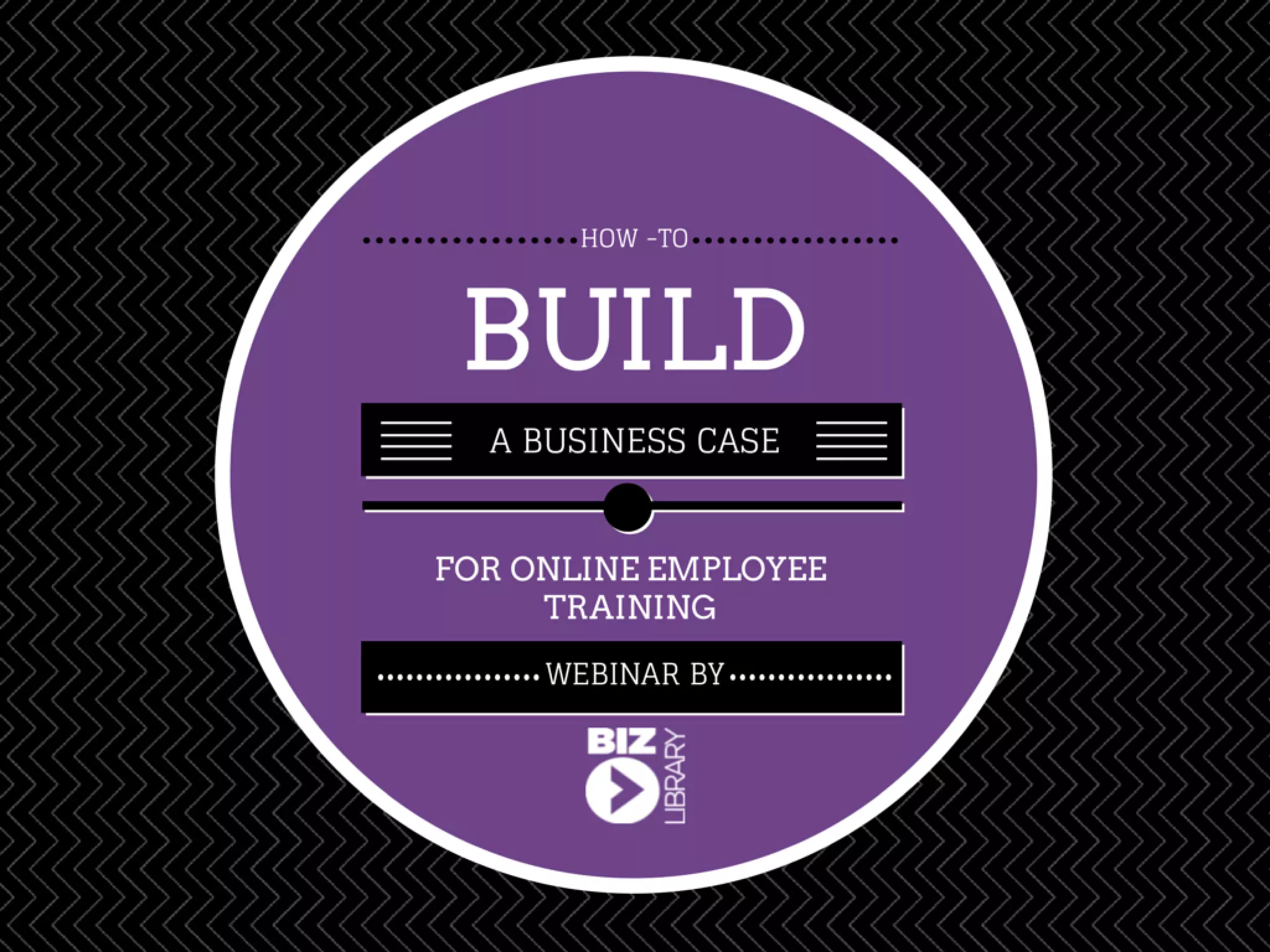 Talking to the CSuite Building a Business Case for Employee