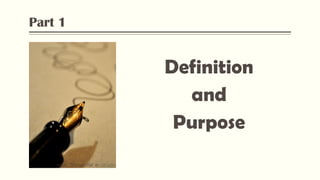 Part 1
Definition
and
Purpose
Flickr: “Pen and Ink” by Heather,
 