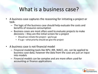 Business Case Development - How and Why Slide 5