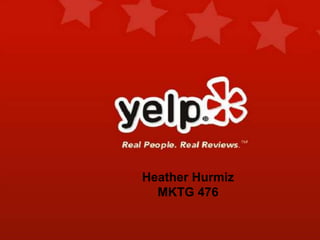 Heather Hurmiz
MKTG 476
 