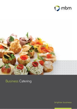 1
Business Catering
 