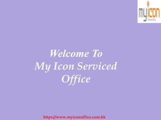 Welcome To
My Icon Serviced
Office
https://www.myiconoffice.com.hk
 