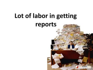 Lot of labor in gettingreports