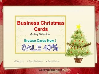 Business Christmas cards with Company logo 2013

Business Christmas
Cards
Gallery Collection

Browse Cards Now !

Elegant

Fast Delivery

 Best Value

Gallerycollection.com

 
