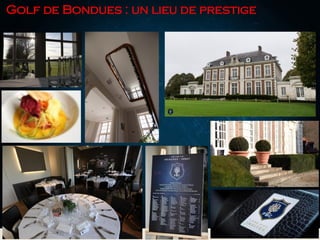 Golf de Bondues : un lieu de prestige
 
