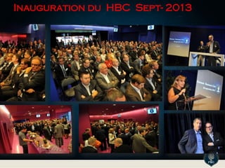 Inauguration du HBC Sept- 2013
 