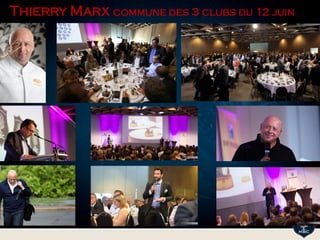 Thierry Marx commune des 3 clubs du 12 juin
 