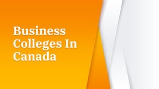 Business
Colleges In
Canada
 