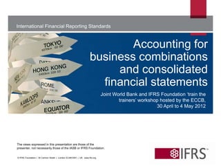 Accounting for Business Combinations and Consolidated Financial ...