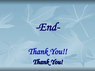 -End-
Thank You!!
Thank You!
Thank You!
 