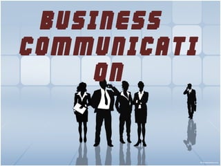 BUSINESS  COMMUNICATION 