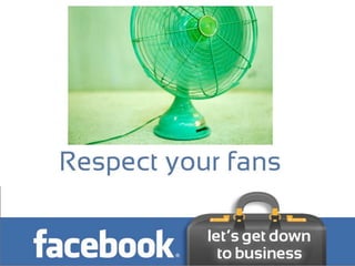 Facebook - Let's get down to business