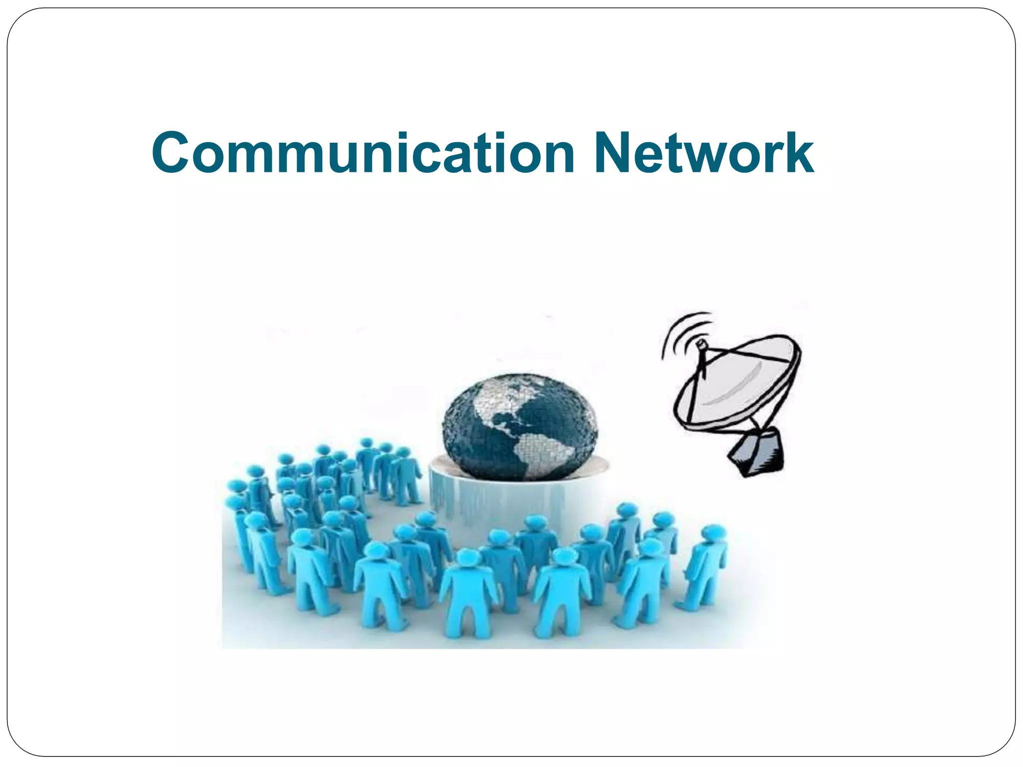 Communication Network
 