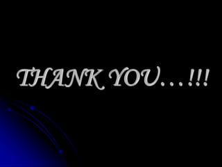 THANK YOU…!!!
 
