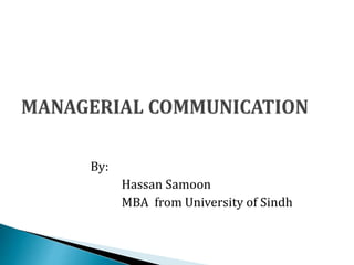 By:
Hassan Samoon
MBA from University of Sindh
 