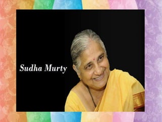 Sudha murthy

 
