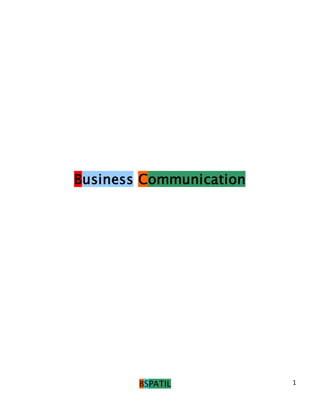 Business Communication




        BSPATIL          1
 