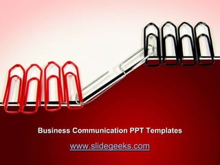 Business Communication PPT Templates www.slidegeeks.com 