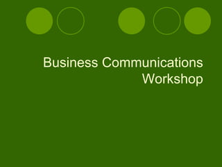 Business Communications Workshop 