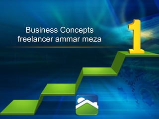 L/O/G/O
Business Concepts
freelancer ammar meza
 