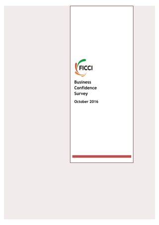 Business
Confidence
Survey
October 2016
 