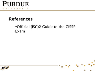 References
Official (ISC)2 Guide to the CISSP
Exam

 