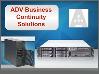 ADV Business Continuity Solutions 