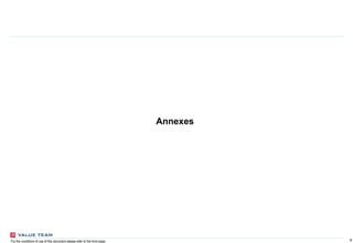 9For the conditions of use of this document please refer to the front page
Annexes
 