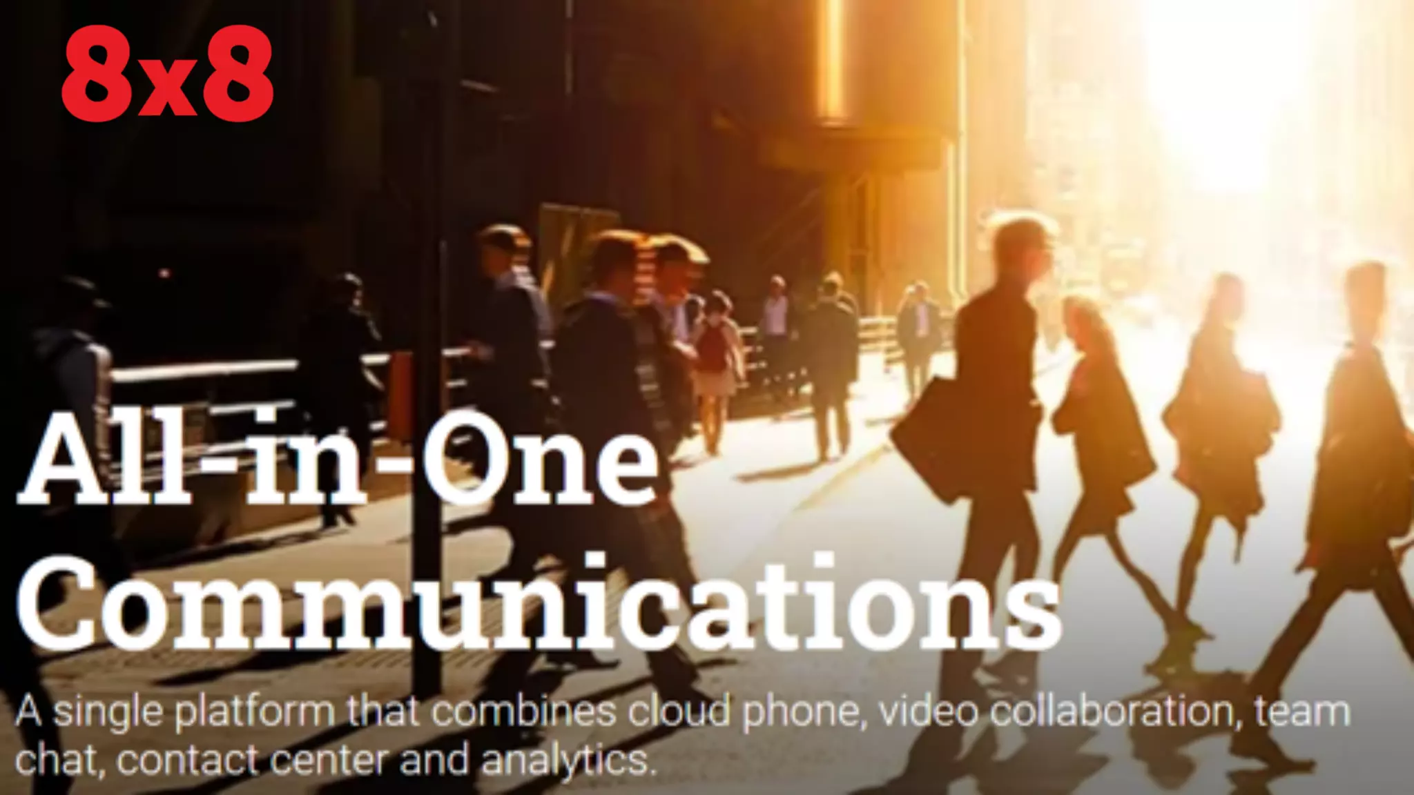 10 | © 8x8, Inc. All Rights Reserved.
Unified Communications
 