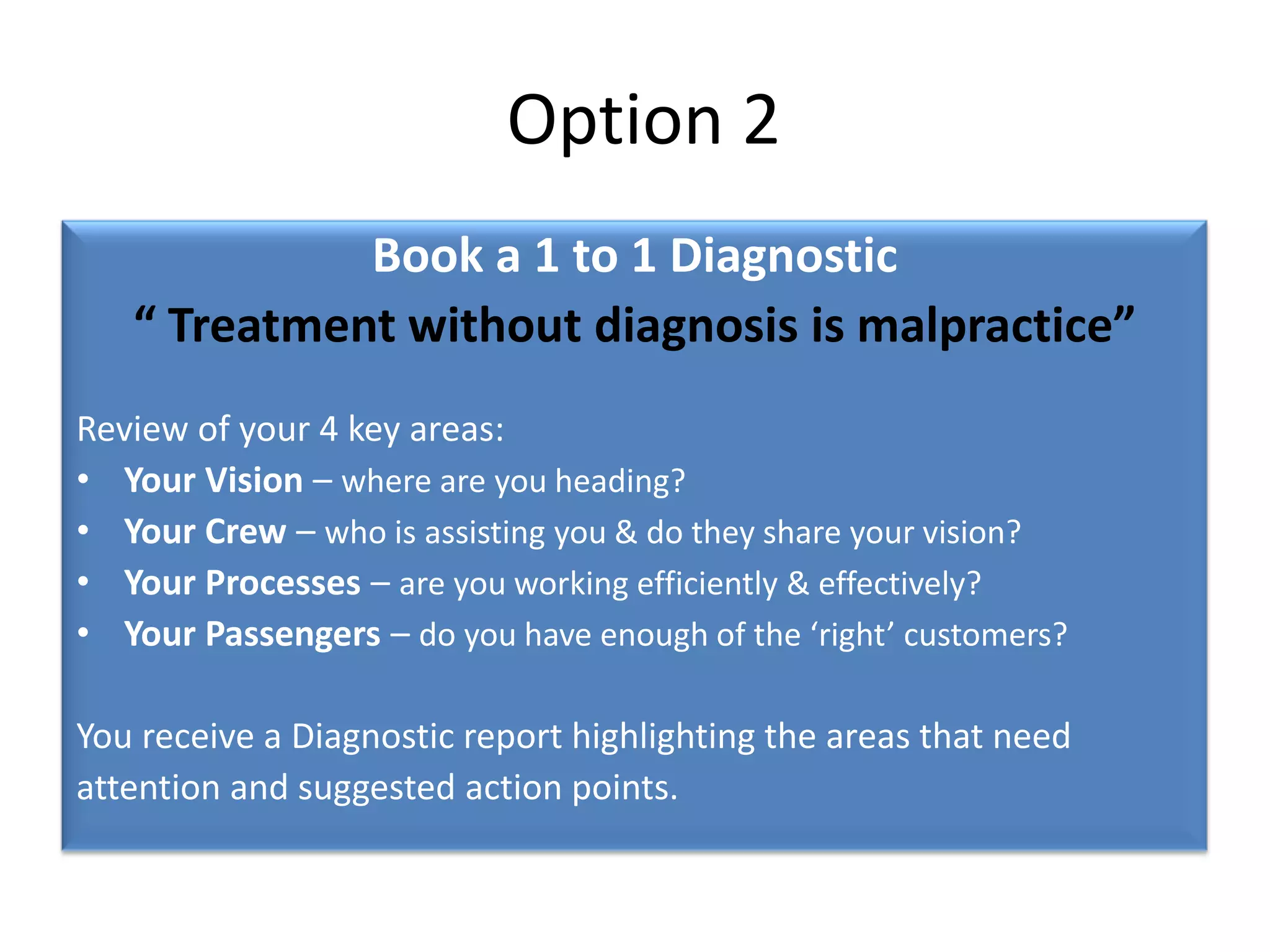 Our Missionto Break down the barriers to growthto Understand what makes you specialto Solve issues that prevent you moving forwardtoInspire you to achieve your potentialto Nurture what you have in placetoEmpower you to move forwardtoSimplify whenever possibleto Support and guide as & when required