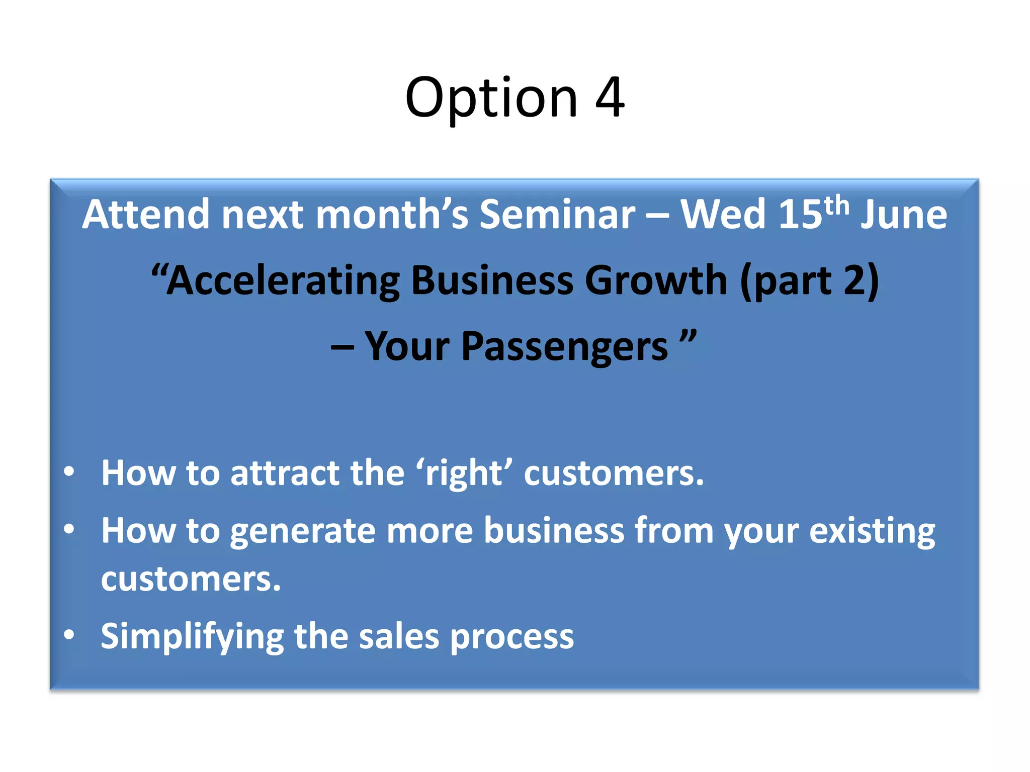 Our Modus OperandiWe focus on 5 simple questionsPresent Location – Where are you?Instruments– What information are your measuring ?Landing Site – Where are you trying to get to?Obstacles – What is preventing you from achieving your goals?Tasks – So how do you move forward from here?