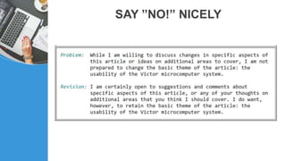 SAY ”NO!” NICELY
 