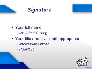 32
Signature
• Your full name
– Mr. Alfred Guiang
• Your title and division(if appropriate)
– Information Officer
– PIA-NCR
 